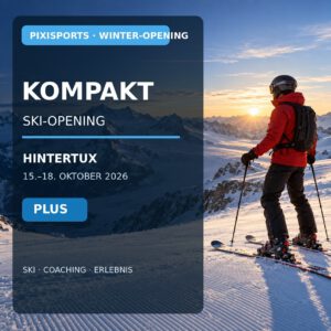 Kompakt-Ski-Opening PLUS in Hintertux vom 15. bis 18. Oktober 2026